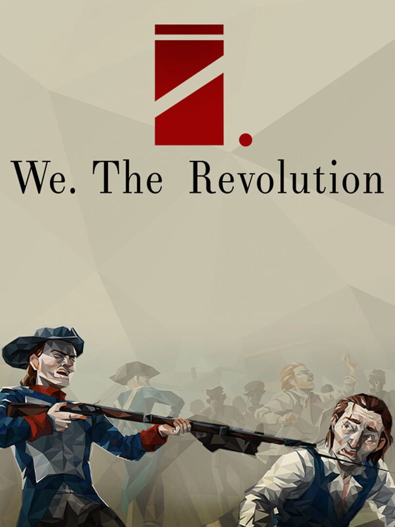 Game: We. The Revolution | Channel 3 Gaming