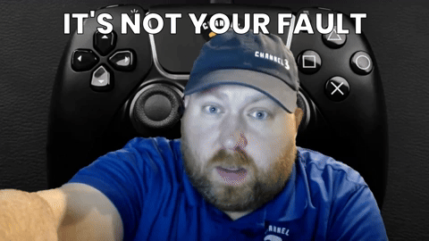 It's not your fault, its not your fault 